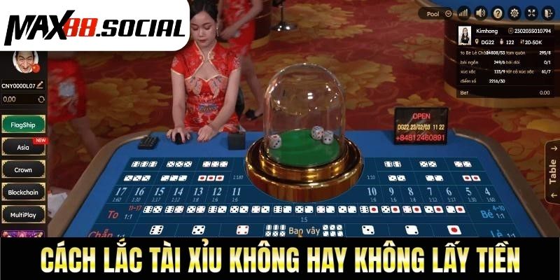 Cách Lắc Tài Xỉu Không Hay Không Lấy Tiền