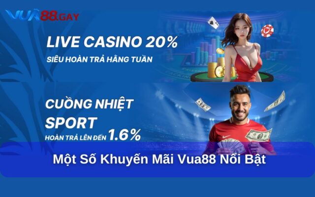 Săn thưởng Vua88 sự kiện, mini game, live casino